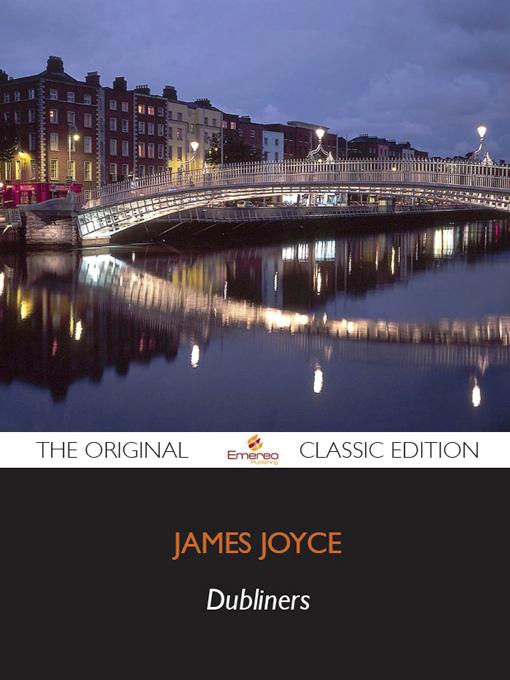 Title details for Dubliners - The Original Classic Edition by Emereo Pty Ltd - Wait list